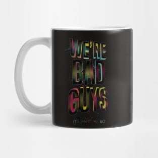 Bad Guys Mug